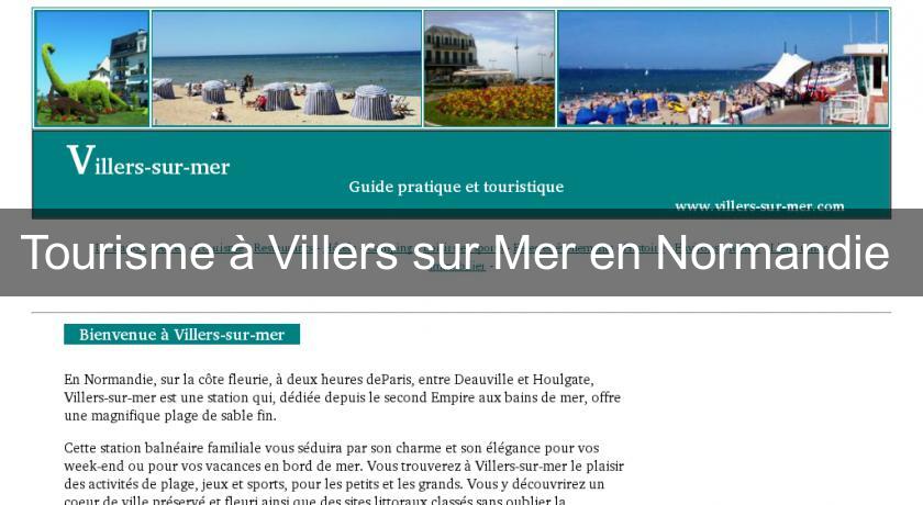 Tourisme à Villers sur Mer en Normandie Tourisme à Villers sur Mer en Normandie