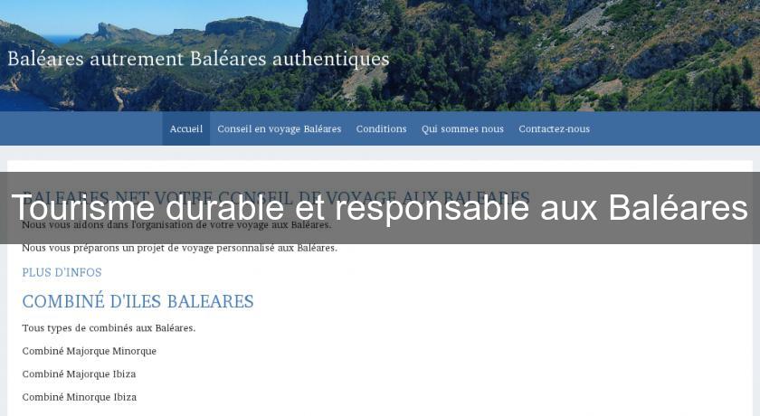 Tourisme durable et responsable aux Baléares Tourisme durable et responsable aux Baléares