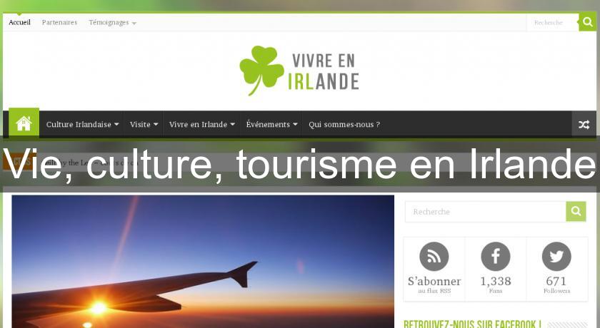 Vie, culture, tourisme en Irlande Vie, culture, tourisme en Irlande