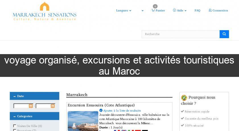 voyage organisé, excursions et activités touristiques au Maroc voyage organisé, excursions et activités touristiques au Maroc