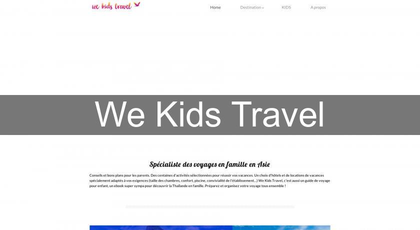 We Kids Travel We Kids Travel