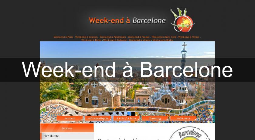 Week-end à Barcelone Week-end à Barcelone
