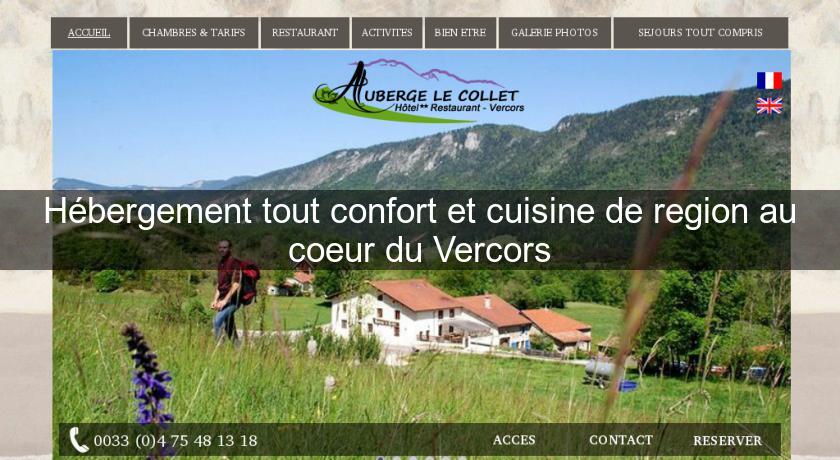 Hébergement tout confort et cuisine de region au coeur du Vercors Hébergement tout confort et cuisine de region au coeur du Vercors