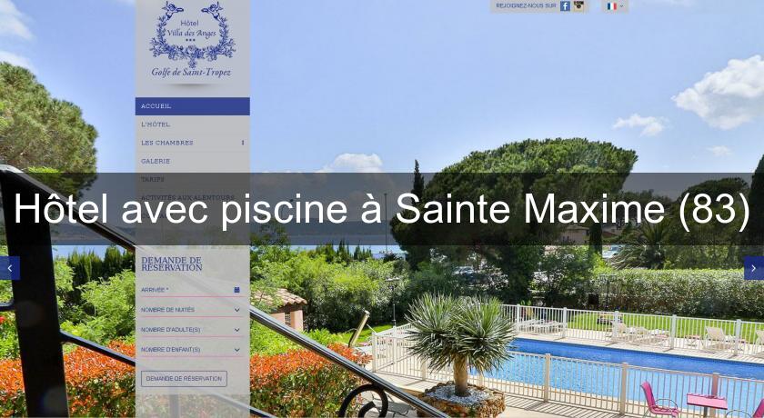 Hôtel avec piscine à Sainte Maxime (83) Hôtel avec piscine à Sainte Maxime (83)
