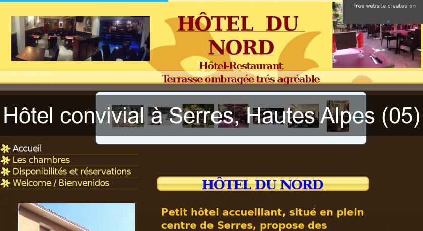 Hôtel convivial à Serres, Hautes Alpes (05) Hôtel convivial à Serres, Hautes Alpes (05)