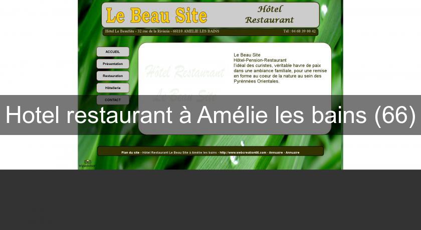 Hotel restaurant à Amélie les bains (66) Hotel restaurant à Amélie les bains (66)