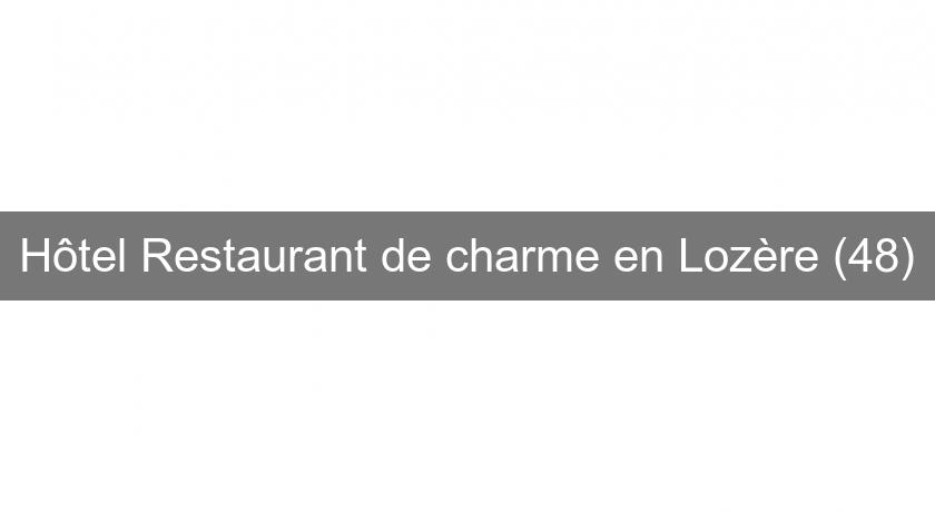 Hôtel Restaurant de charme en Lozère (48) Hôtel Restaurant de charme en Lozère (48)