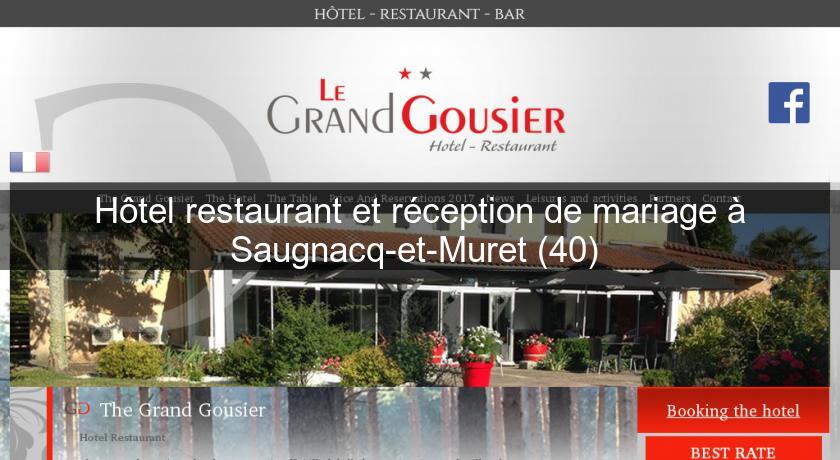 Hôtel restaurant et réception de mariage à Saugnacq-et-Muret (40) Hôtel restaurant et réception de mariage à Saugnacq-et-Muret (40)