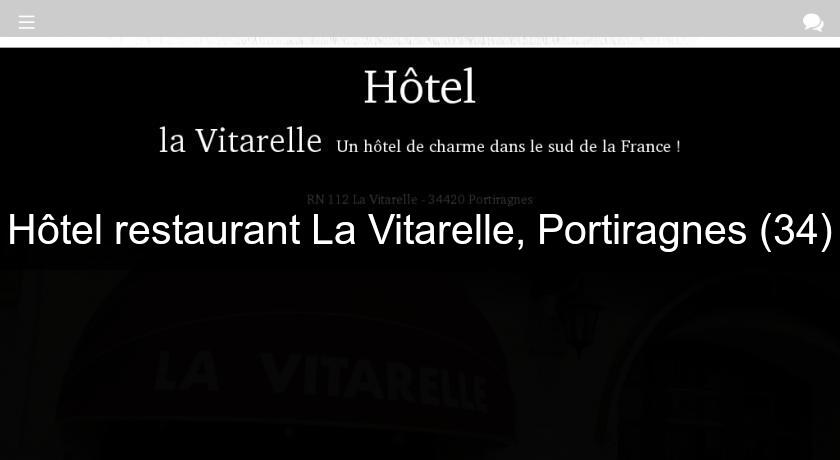 Hôtel restaurant La Vitarelle, Portiragnes (34) Hôtel restaurant La Vitarelle, Portiragnes (34)