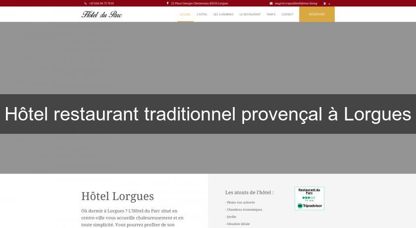 Hôtel restaurant traditionnel provençal à Lorgues Hôtel restaurant traditionnel provençal à Lorgues