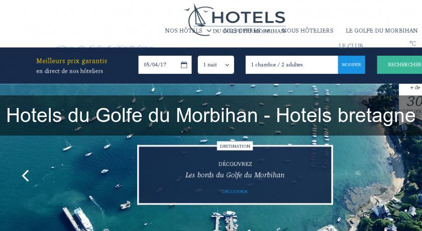 Hotels du Golfe du Morbihan - Hotels bretagne Hotels du Golfe du Morbihan - Hotels bretagne