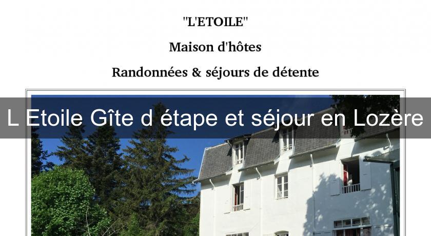 L'Etoile Gîte d'étape et séjour en Lozère L'Etoile Gîte d'étape et séjour en Lozère