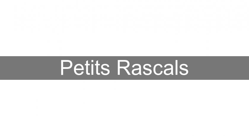 Petits Rascals Petits Rascals