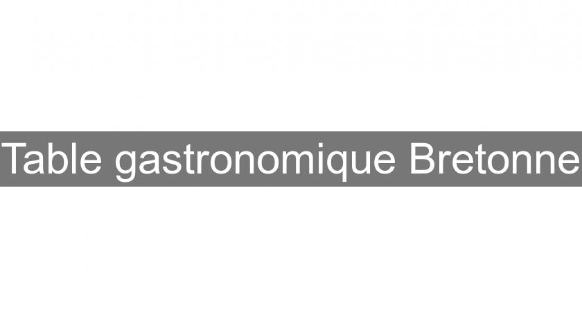 Table gastronomique Bretonne Table gastronomique Bretonne