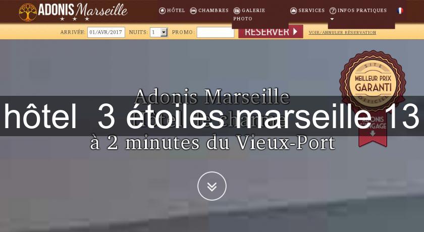hôtel 3 étoiles marseille 13 hôtel 3 étoiles marseille 13