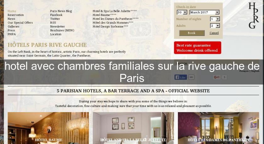 hotel avec chambres familiales sur la rive gauche de Paris hotel avec chambres familiales sur la rive gauche de Paris