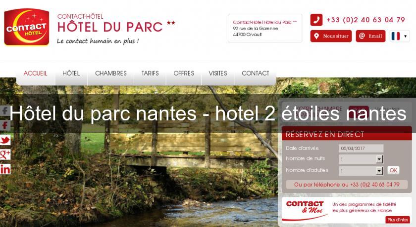 Hôtel du parc nantes - hotel 2 étoiles nantes Hôtel du parc nantes - hotel 2 étoiles nantes