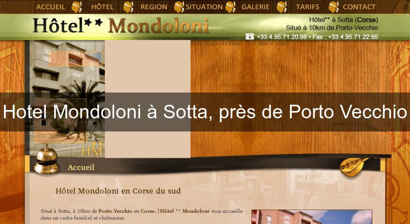 Hotel Mondoloni à Sotta, près de Porto Vecchio Hotel Mondoloni à Sotta, près de Porto Vecchio