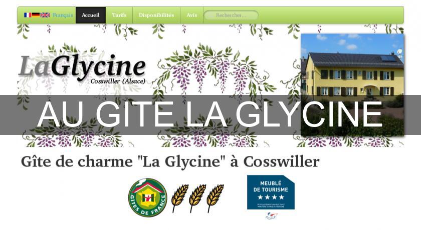 AU GITE LA GLYCINE AU GITE LA GLYCINE