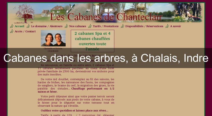 Cabanes dans les arbres, à Chalais, Indre Cabanes dans les arbres, à Chalais, Indre