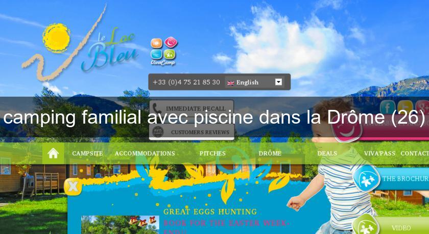 camping familial avec piscine dans la Drôme (26) camping familial avec piscine dans la Drôme (26)