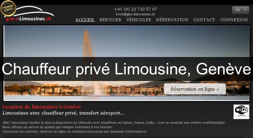 Chauffeur privé Limousine, Genève Chauffeur privé Limousine, Genève