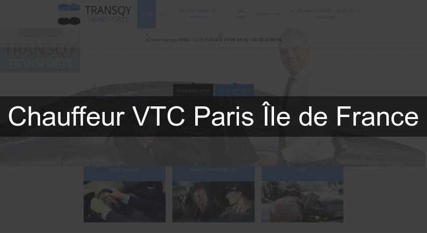 Chauffeur VTC Paris Île de France Chauffeur VTC Paris Île de France