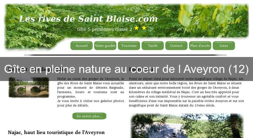 Gîte en pleine nature au coeur de l'Aveyron (12) Gîte en pleine nature au coeur de l'Aveyron (12)