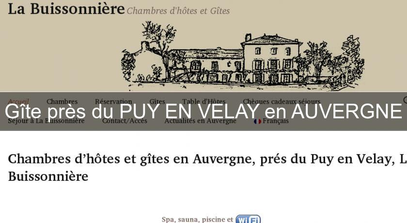 Gîte près du PUY EN VELAY en AUVERGNE Gîte près du PUY EN VELAY en AUVERGNE