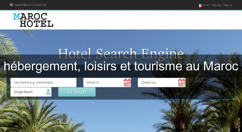 hébergement, loisirs et tourisme au Maroc hébergement, loisirs et tourisme au Maroc