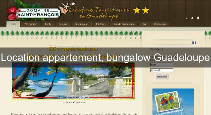 Location appartement, bungalow Guadeloupe Location appartement, bungalow Guadeloupe