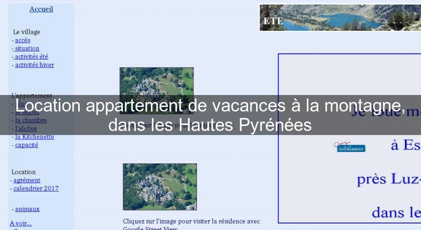 Location appartement de vacances à la montagne, dans les Hautes Pyrénées Location appartement de vacances à la montagne, dans les Hautes Pyrénées