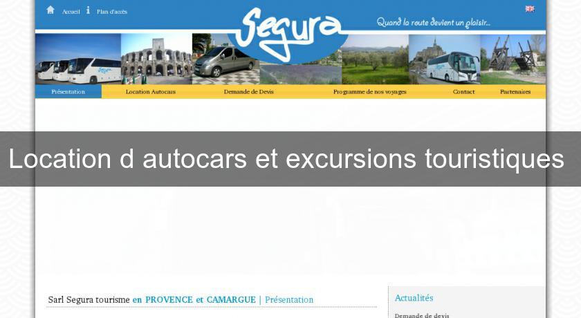 Location d'autocars et excursions touristiques Location d'autocars et excursions touristiques
