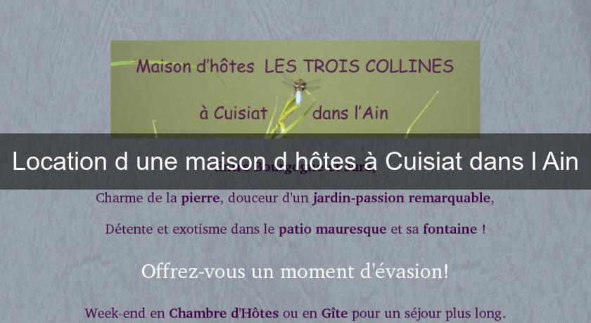 Location d'une maison d'hôtes à Cuisiat dans l'Ain Location d'une maison d'hôtes à Cuisiat dans l'Ain