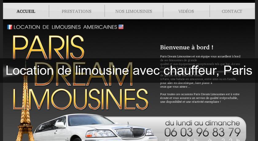 Location de limousine avec chauffeur, Paris Location de limousine avec chauffeur, Paris