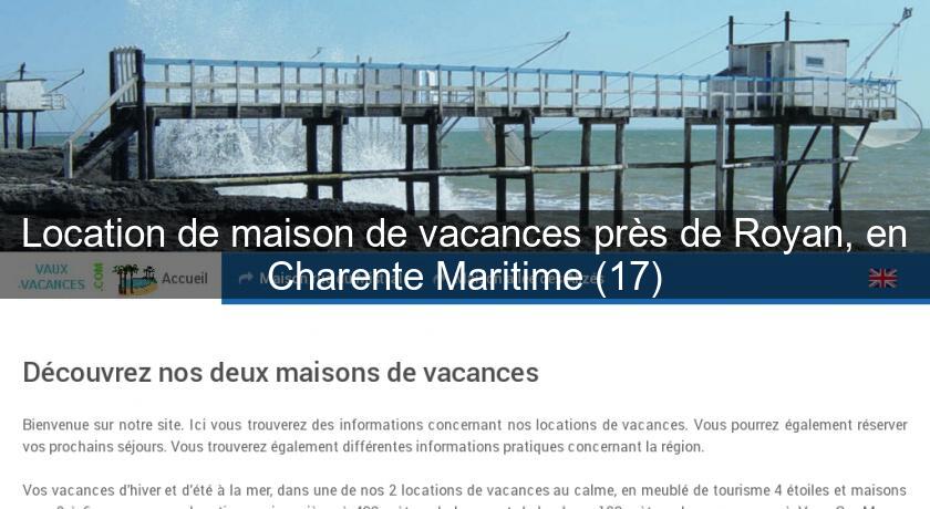 Location de maison de vacances près de Royan, en Charente Maritime (17) Location de maison de vacances près de Royan, en Charente Maritime (17)