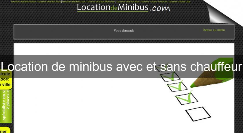 Location de minibus avec et sans chauffeur Location de minibus avec et sans chauffeur