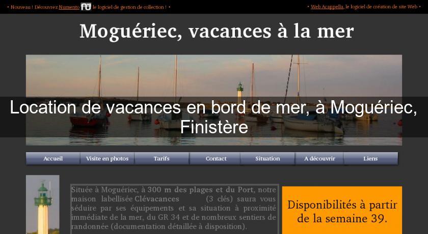 Location de vacances en bord de mer, à Moguériec, Finistère Location de vacances en bord de mer, à Moguériec, Finistère