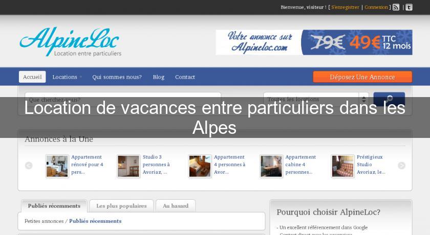 Location de vacances entre particuliers dans les Alpes Location de vacances entre particuliers dans les Alpes