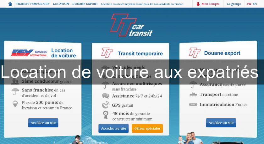 Location de voiture aux expatriés Location de voiture aux expatriés