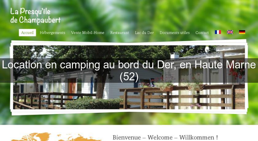 Location en camping au bord du Der, en Haute Marne (52) Location en camping au bord du Der, en Haute Marne (52)