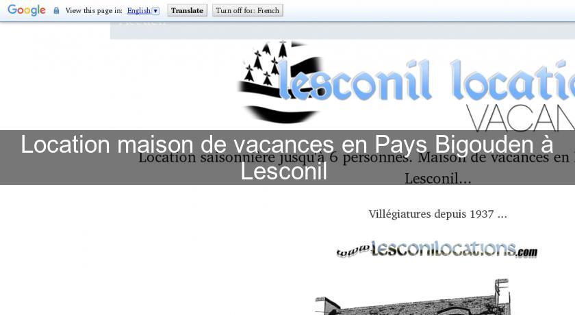 Location maison de vacances en Pays Bigouden à Lesconil Location maison de vacances en Pays Bigouden à Lesconil