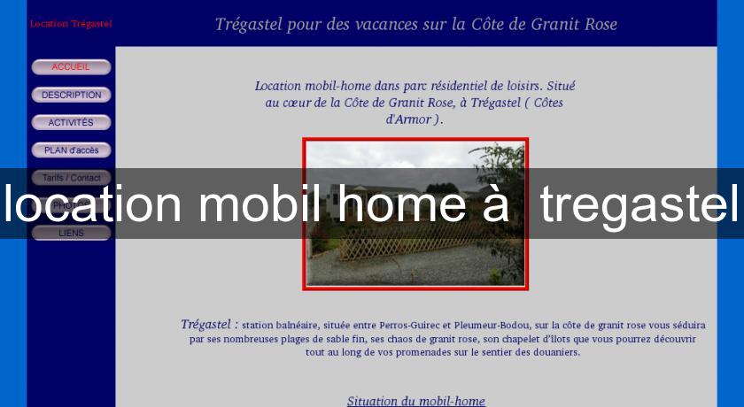 location mobil home à tregastel location mobil home à tregastel