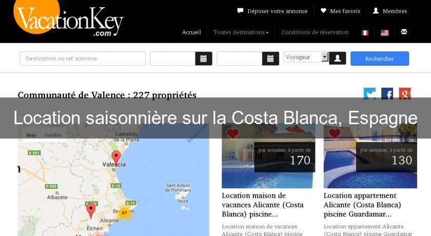 Location saisonnière sur la Costa Blanca, Espagne Location saisonnière sur la Costa Blanca, Espagne