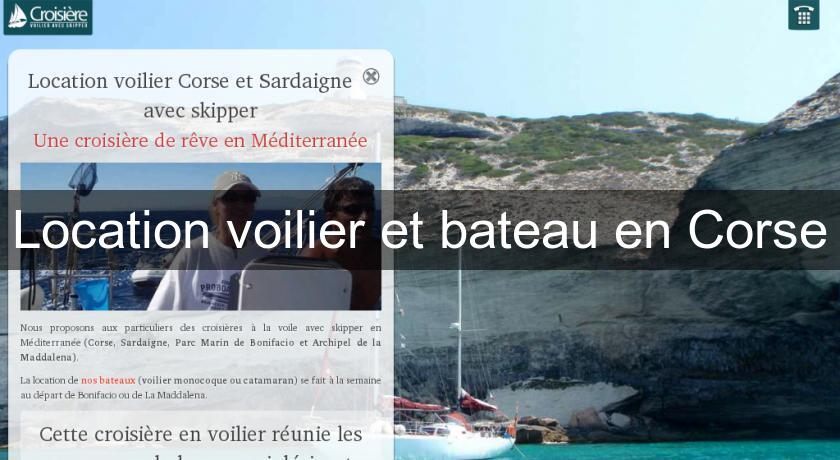 Location voilier et bateau en Corse Location voilier et bateau en Corse
