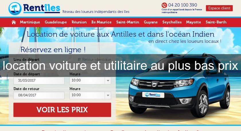 location voiture et utilitaire au plus bas prix location voiture et utilitaire au plus bas prix
