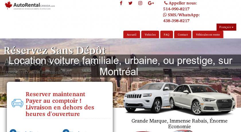 Location voiture familiale, urbaine, ou prestige, sur Montréal Location voiture familiale, urbaine, ou prestige, sur Montréal