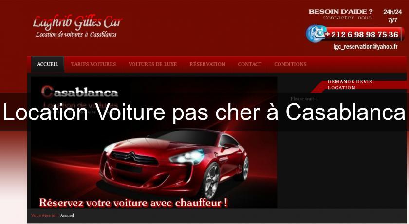 Location Voiture pas cher à Casablanca Location Voiture pas cher à Casablanca