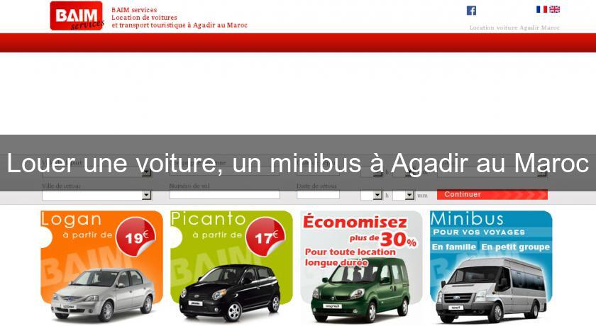 Louer une voiture, un minibus à Agadir au Maroc Louer une voiture, un minibus à Agadir au Maroc