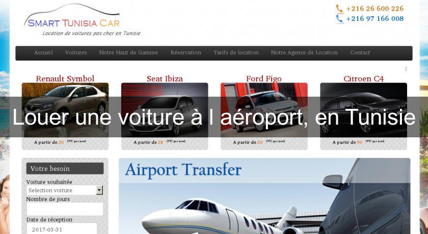 Louer une voiture à l'aéroport, en Tunisie Louer une voiture à l'aéroport, en Tunisie